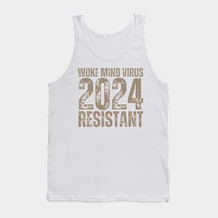 Woke Mind Virus 2024 RESISTANT Tank Top